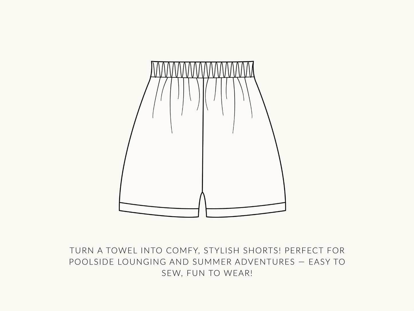 Towel Shorts | PDF Sewing Pattern